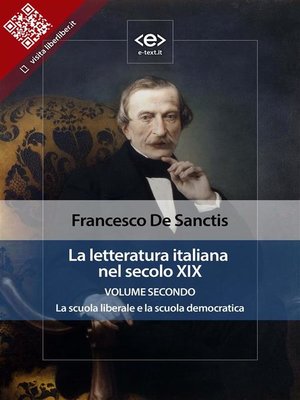 cover image of La letteratura italiana nel secolo XIX. Volume secondo. La scuola liberale e la scuola democratica.